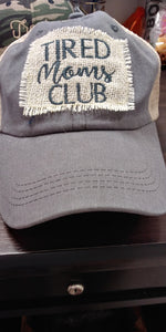 Tired Moms Club Hat